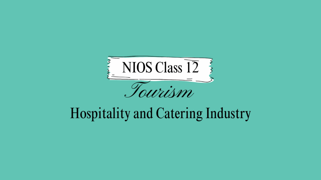 NIOS Class 12 Tourism Chapter 20B Solutions