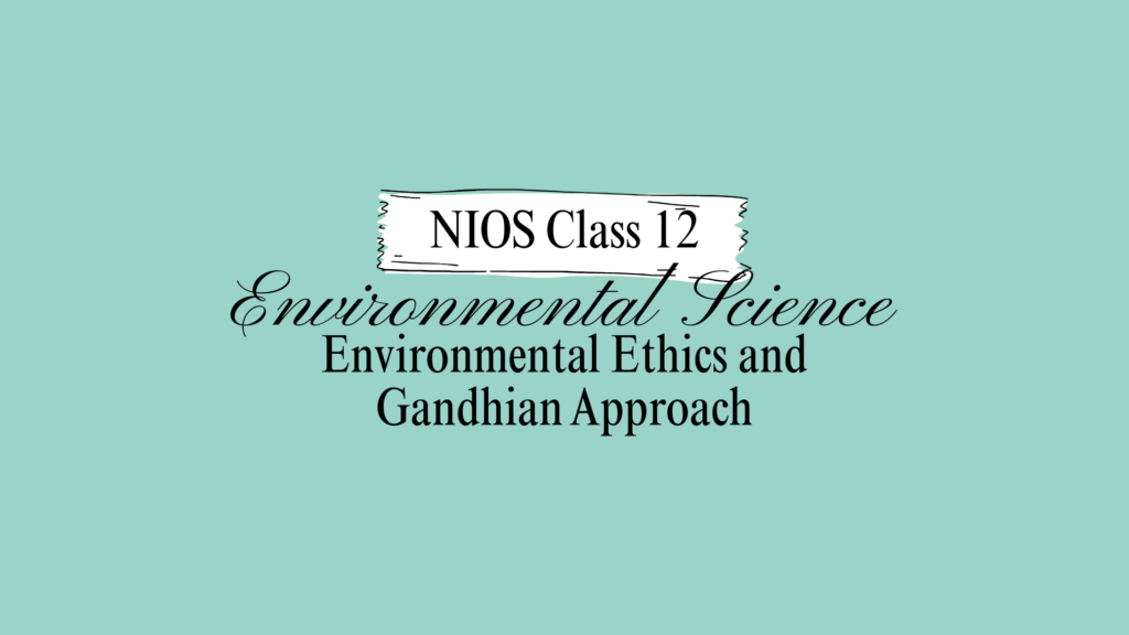 NIOS Class 12 Environmental Science Chapter 26
