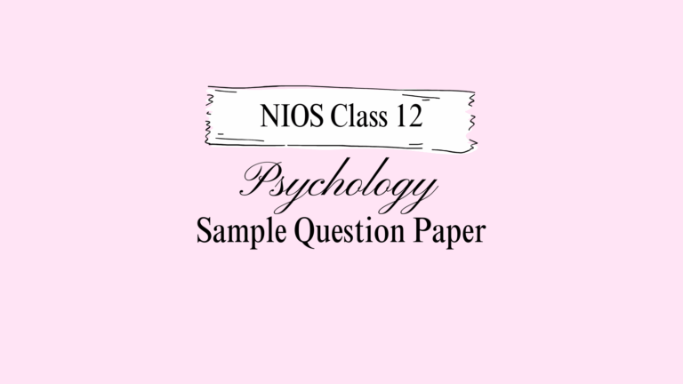 NIOS Class 12 Psychology Sample Question Paper
