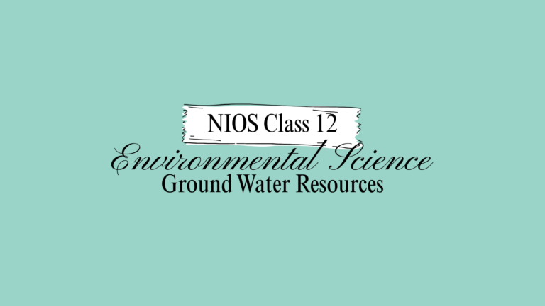 NIOS Class 12 Environmental Science Chapter 28A
