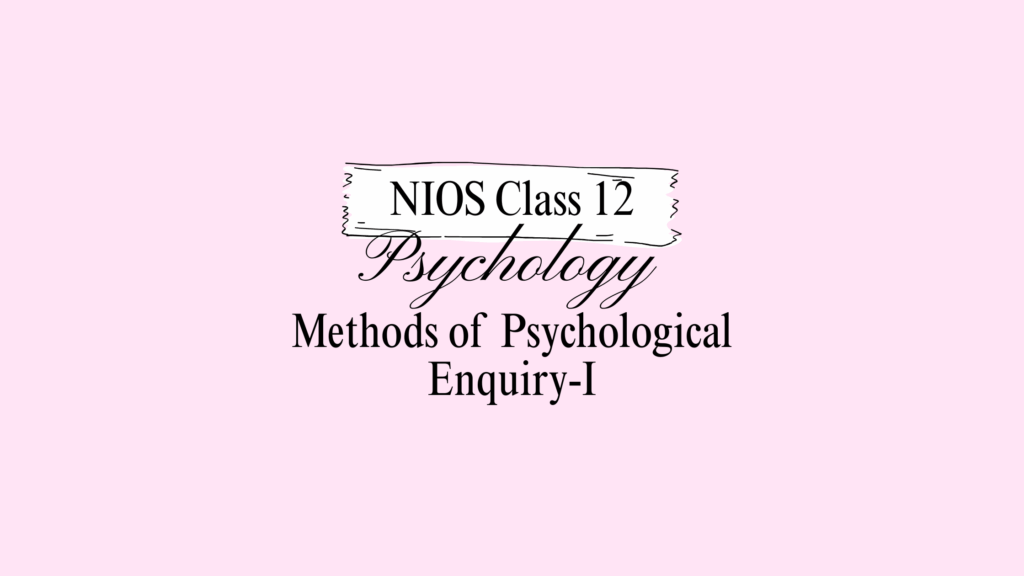 NIOS Class 12 Psychology Chapter 3 Answers