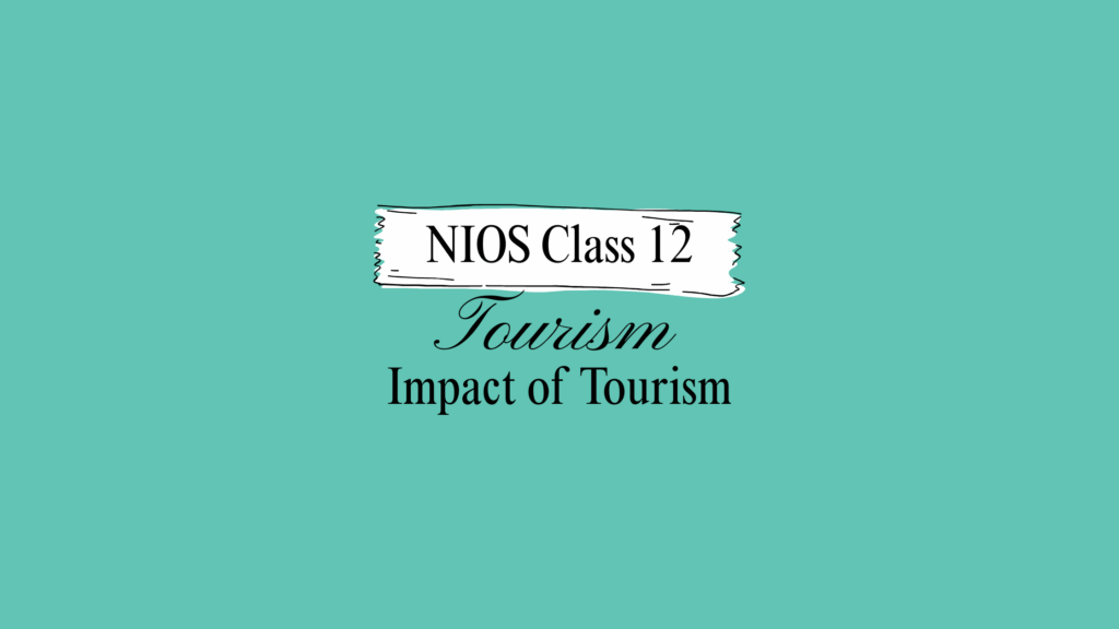 NIOS Class 12 Tourism Chapter 3 Solutions
