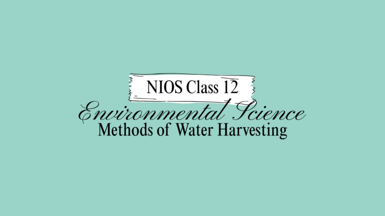 NIOS Class 12 Environmental Science Chapter 30A
