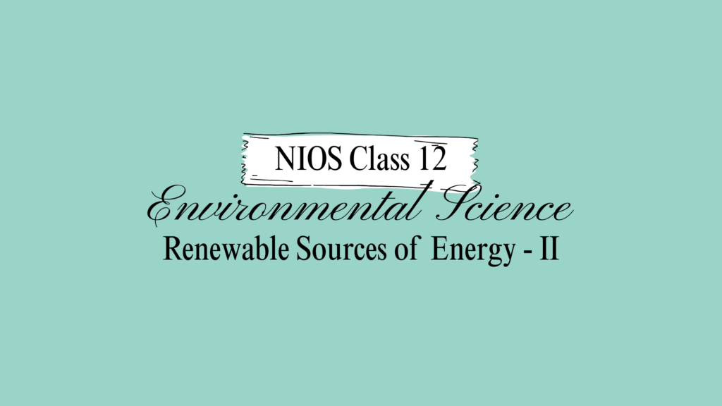 NIOS Class 12 Environmental Science Chapter 30B