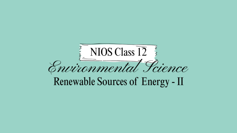 NIOS Class 12 Environmental Science Chapter 30B