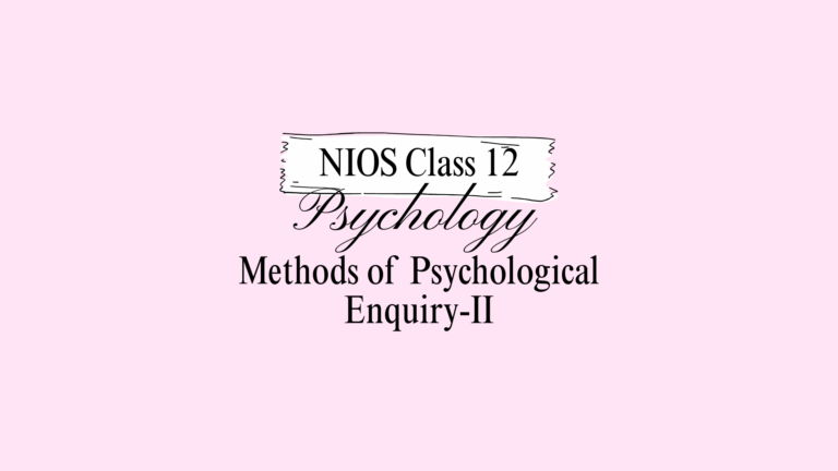NIOS Class 12 Psychology Chapter 4 Answers