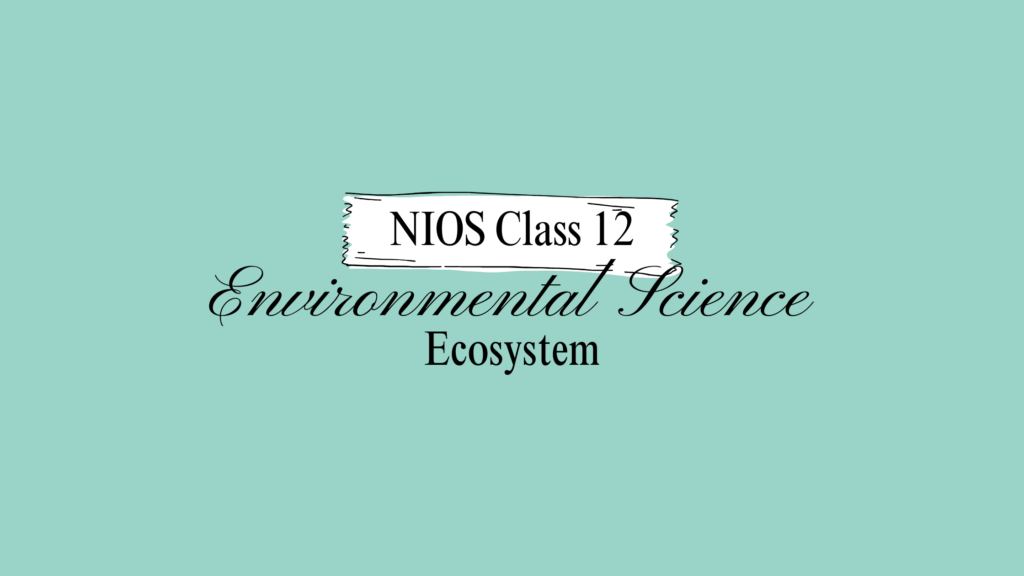 NIOS Class 12 Environmental Science Chapter 5