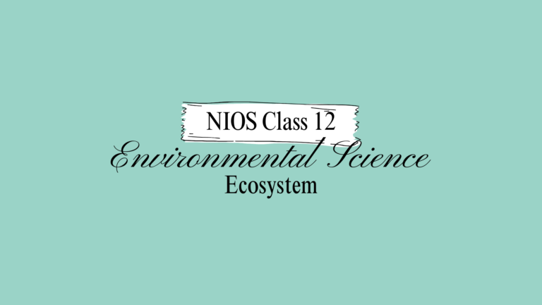 NIOS Class 12 Environmental Science Chapter 5
