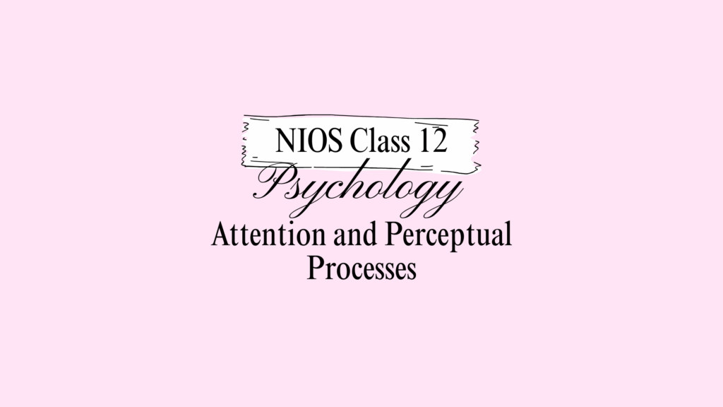 NIOS Class 12 Psychology Chapter 6 Answers