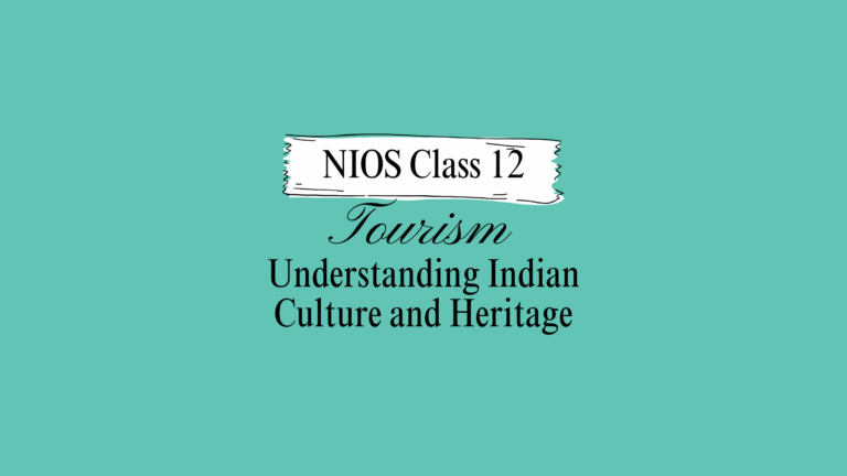 NIOS Class 12 Tourism Chapter 6 Solutions