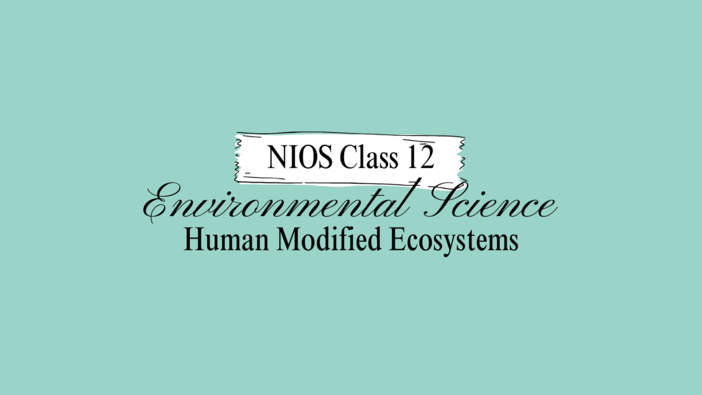 NIOS Class 12 Environmental Science Chapter 7