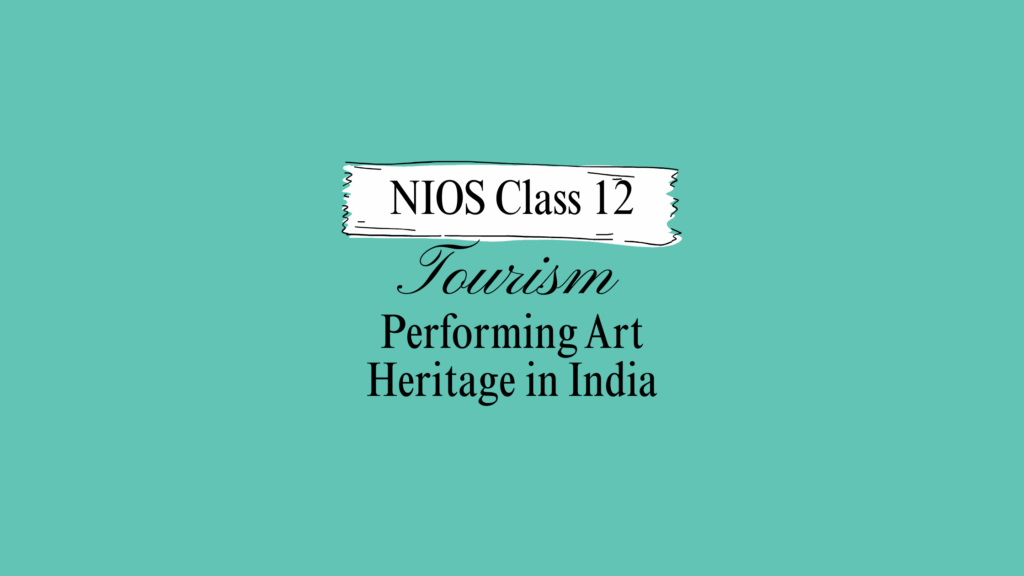 NIOS Class 12 Tourism Chapter 7 Solutions