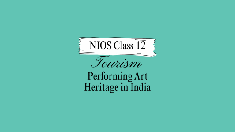 NIOS Class 12 Tourism Chapter 7 Solutions