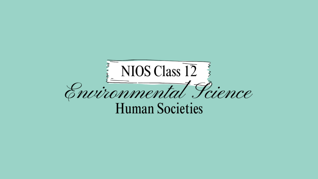 NIOS Class 12 Environmental Science Chapter 8