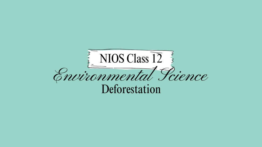 NIOS Class 12 Environmental Science Chapter 9