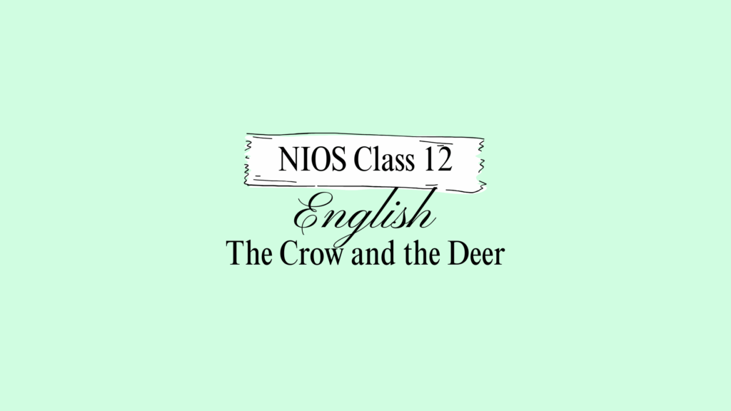 NIOS Class 12 English Chapter 1 Question Answer