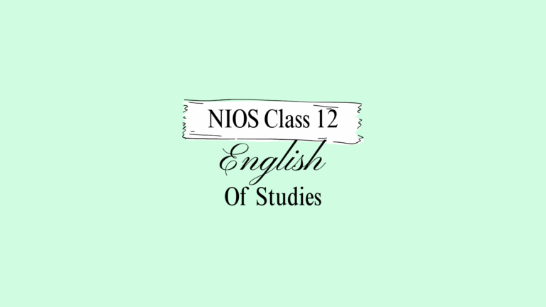 NIOS Class 12 English Chapter 10 Question Answer