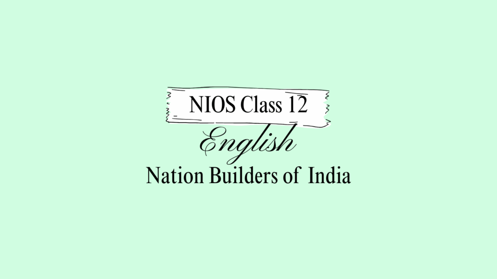 NIOS Class 12 English Chapter 18 Question Answers