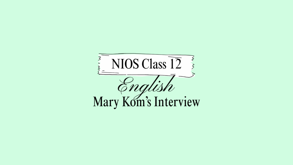 NIOS Class 12 English Chapter 2 Question Answer