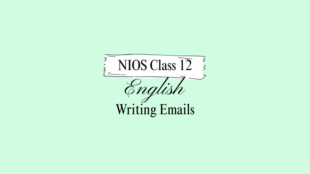NIOS Class 12 English Chapter 24 Question Answer