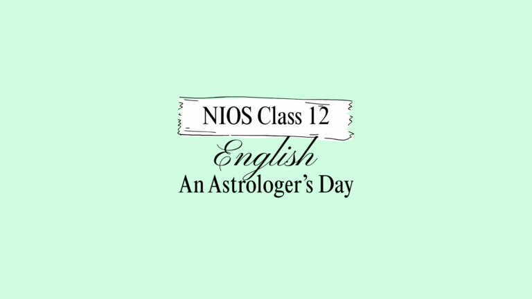 NIOS Class 12 English Chapter 3 Question Answer