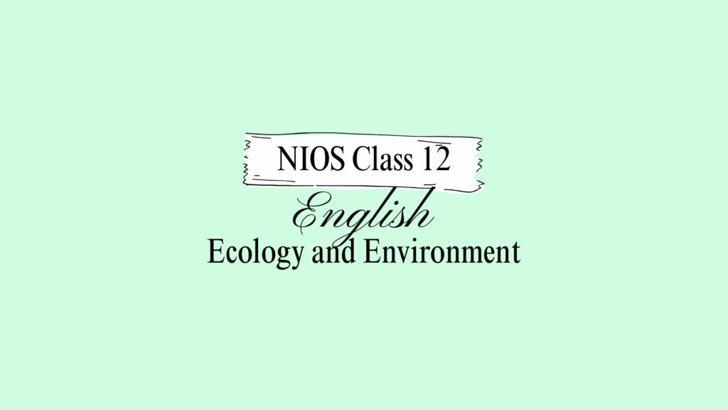 NIOS Class 12 English Chapter 5 Question Answer