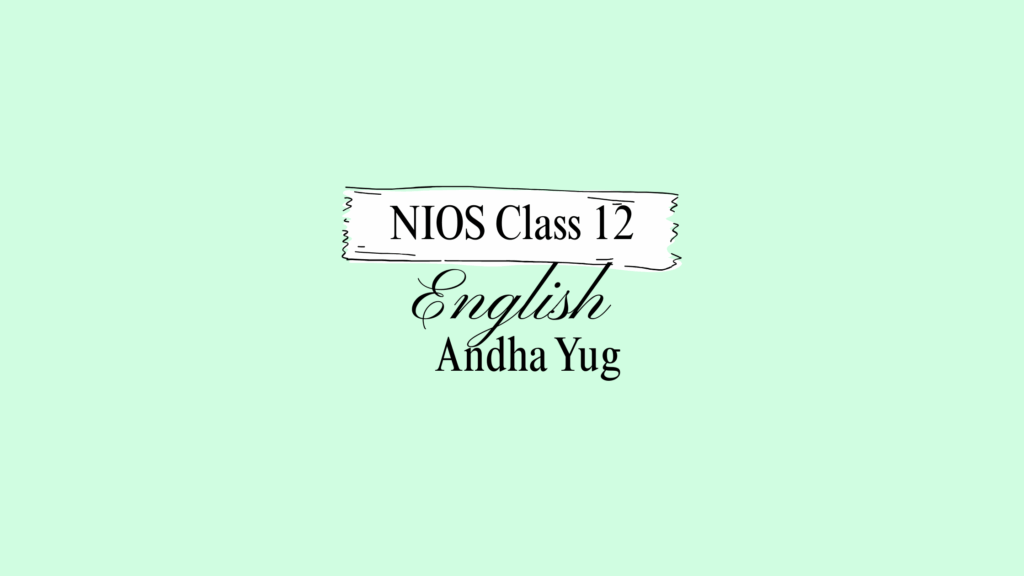 NIOS Class 12 English Chapter 6 Question Answer