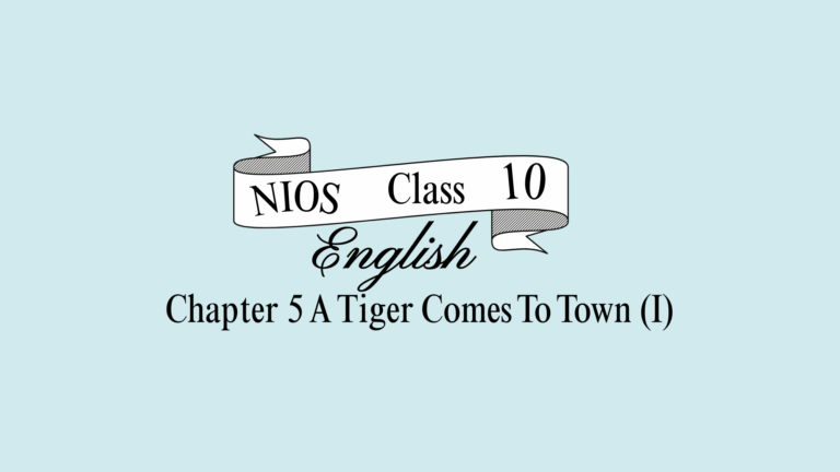NIOS Class 10 English Chapter 5 Question Answer