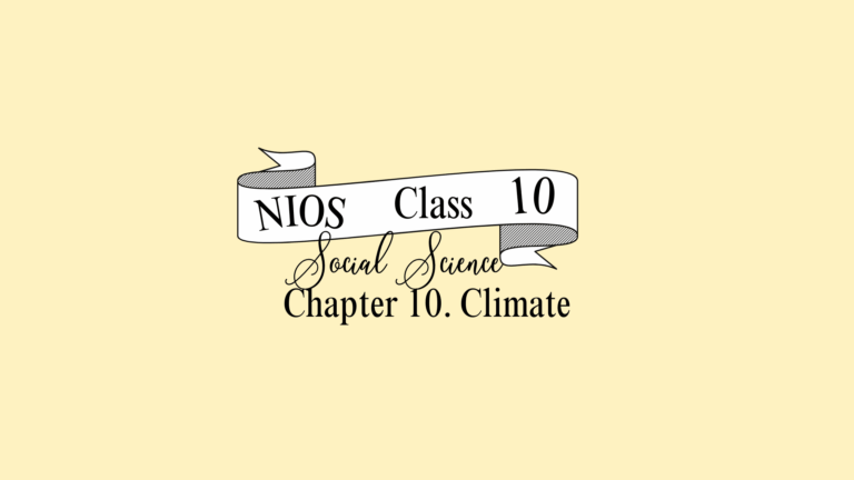 NIOS Social Science Class 10 Chapter 10 Solutions