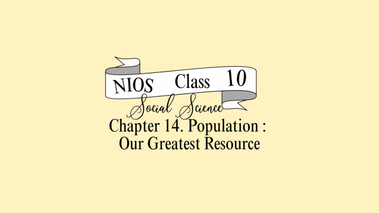 NIOS Social Science Class 10 Chapter 14 Solutions