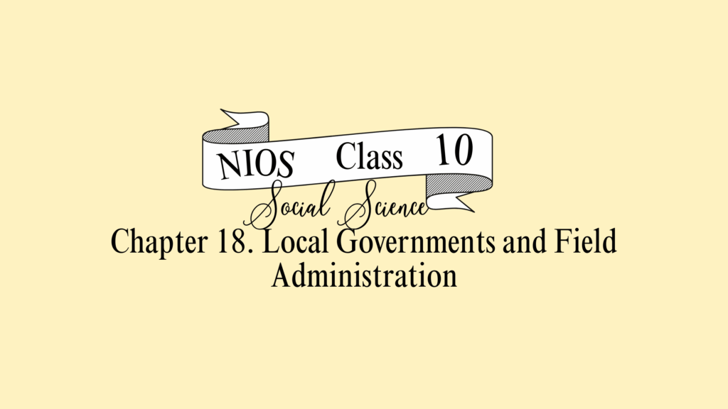 NIOS Social Science Class 10 Chapter 18 Solutions