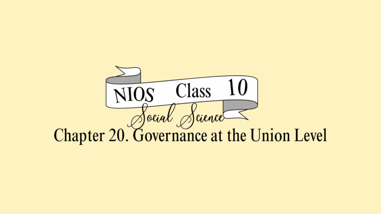 NIOS Social Science Class 10 Chapter 20 Solutions