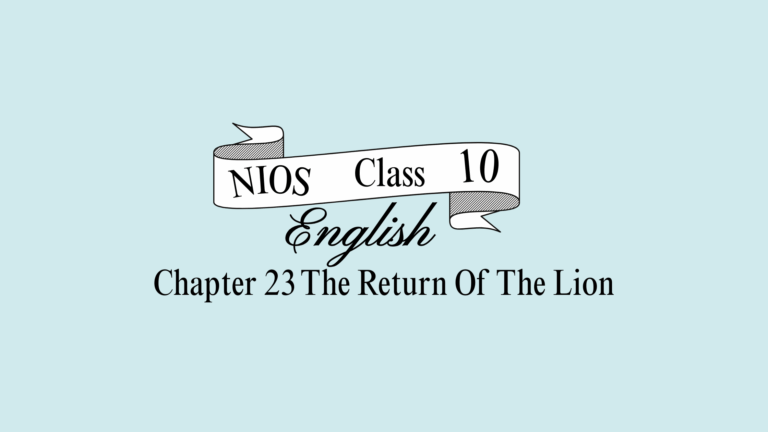 NIOS Class 10 English Chapter 23 Question Answer