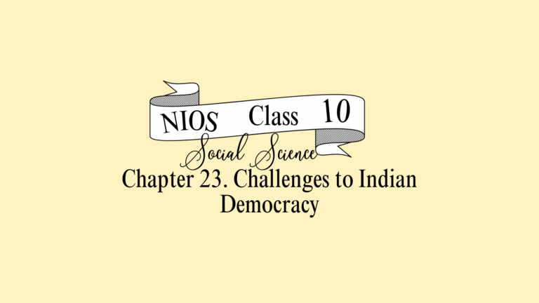 NIOS Social Science Class 10 Chapter 23 Solutions