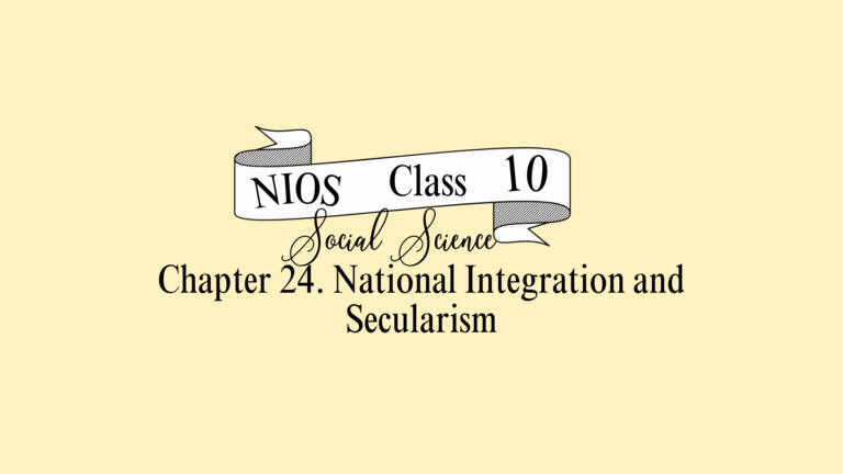 NIOS Social Science Class 10 Chapter 24 Solutions