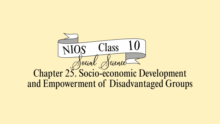 NIOS Social Science Class 10 Chapter 25 Solutions