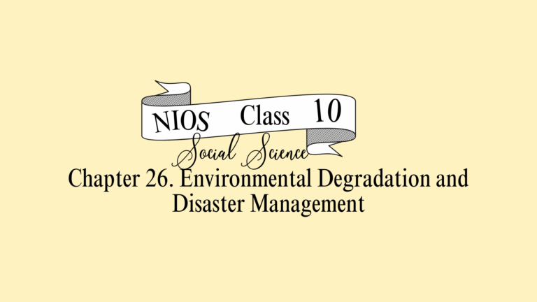 NIOS Social Science Class 10 Chapter 26 Solutions
