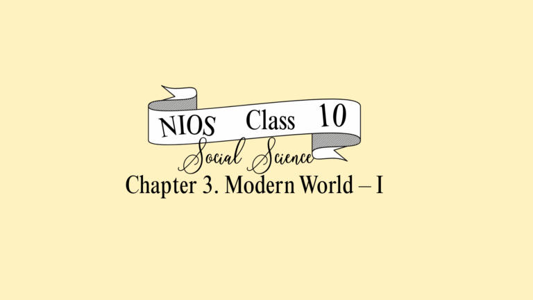NIOS Class 10 Social Science Chapter 3 Question Answer