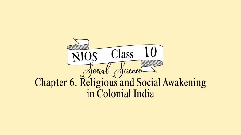 NIOS Social Science Class 10 Chapter 6 Solutions