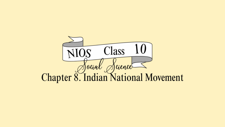 NIOS Social Science Class 10 Chapter 8 Solutions