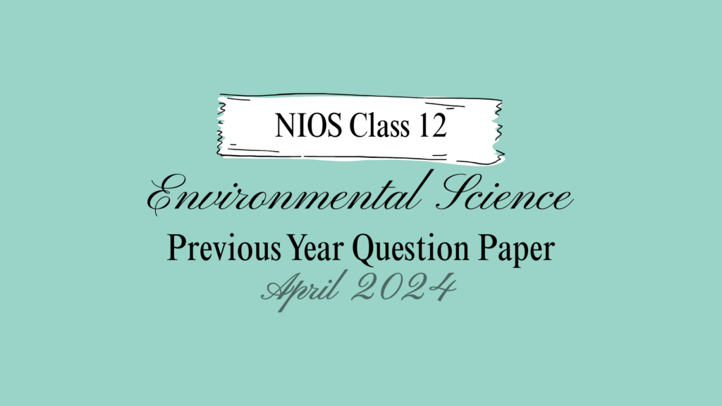 Environmental Science NIOS Question Paper