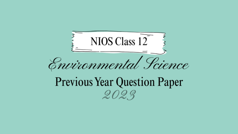 NIOS Class 12 Environmental Science Question Paper With Answers