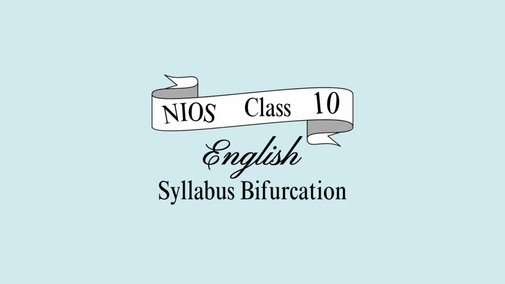 NIOS Class 10 English Syllabus