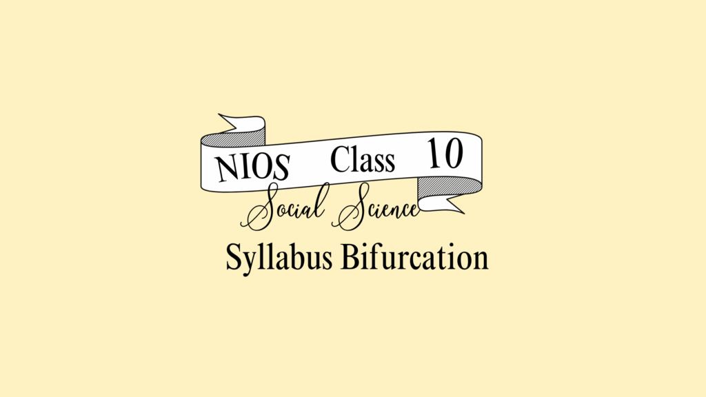 NIOS Class 10 Social Science Syllabus