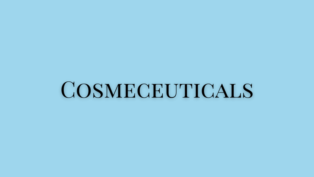 Cosmeceuticals